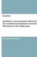 Qualitative Und Quantitative Methoden in Der Sozialwissenschaftlichen Forschung