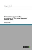 Kriminalisierung Psychischer Krankheiten Im Film