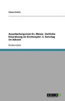 Ausarbeitung Einer Ev. Messe - Zeitliche Einordnung Im Kirchenjahr