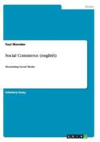 Social Commerce (english):Monetizing Social Media