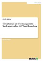 Umweltschutz Im Eventmanagement - Bundesgartenschau 2007 Gera / Ronneburg