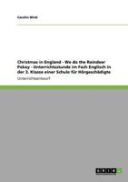 Christmas in England - We do the Raindeer Pokey - Unterrichtsstunde im Fach Englisch in der 3. Klasse einer Schule für Hörgeschädigte