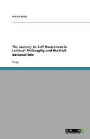 The Journey to Self-Awareness in Levinas' Philosophy and the Irish National Tale
