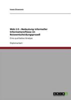 Web 2.0 - Bedeutung informeller Informationsflüsse im Reiseentscheidungsprozeß:Eine qualitative Analyse