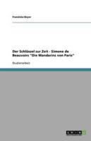 Der Schlüssel Zur Zeit - Simone De Beauvoirs Die Mandarins Von Paris