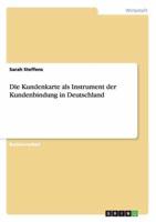 Die Kundenkarte als Instrument der Kundenbindung in Deutschland