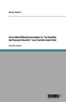 Zum Identifikationsmodus in La Familia De Pascual Duarte Von Camilo José Cela