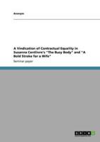 A Vindication of Contractual Equality in Susanna Centlivre's "The Busy Body" and "A Bold Stroke for a Wife"