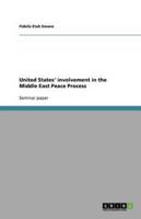 United States' Involvement in the Middle East Peace Process