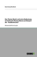 Das Thema Musik Und Seine Bedeutung Im Frühwerk Thomas Manns Am Beispiel Der Buddenbrooks