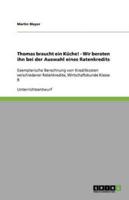 Thomas Braucht Ein Küche! - Wir Beraten Ihn Bei Der Auswahl Eines Ratenkredits