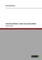 Anorexia Athletica - Sport Versus Gesundheit