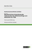 Zur Historischen Entwicklung Des Tatbestandes Des Affekttotschlags Vom Mittelalter Bis 1998