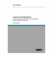 Corporate Issues Management:In internationalen Unternehmen unter besonderer Berücksichtigung des Internet