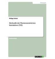 Methodik der Themenzentrierten Interaktion (TZI)