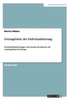 Grenzgebiete der Individualisierung:Persönlichkeitsstörungen und Devianz als Faktoren der soziologischen Forschung