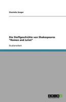 Die Stoffgeschichte von Shakespeares "Romeo and Juliet"