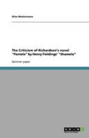 The Criticism of Richardson's Novel "Pamela" by Henry Fieldings' "Shamela"