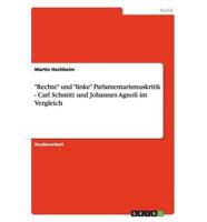 "Rechte" und "linke" Parlamentarismuskritik - Carl Schmitt und Johannes Agnoli im Vergleich