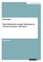Émile Durkheims sozialer Tatbestand in Theodor Fontanes „Effi Briest"