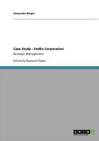 Case Study - FedEx Corporation:Strategic Management