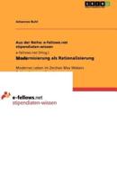 Modernisierung als Rationalisierung:Modernes Leben im Zeichen Max Webers Rationalisierungstheorie