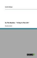 Zu The Beatles - "A Day In The Life"
