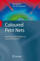 Coloured Petri Nets : Modelling and Validation of Concurrent Systems