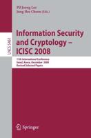 Information Security and Cryptoloy - ICISC 2008 Security and Cryptology