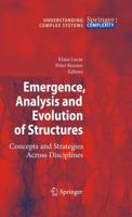 Emergence, Analysis and Optimization of Structures