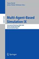 Multi-Agent-Based Simulation IX Lecture Notes in Artificial Intelligence