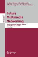 Future Multimedia Networking Computer Communication Networks and Telecommunications