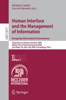 Human Interface and the Management of Information. Designing Information Environments Information Systems and Applications, Incl. Internet/Web, and HCI