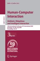Human-Computer Interaction. Ambient, Ubiquitous and Intelligent Interaction Information Systems and Applications, Incl. Internet/Web, and HCI