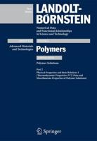 PVT-Data and Miscellaneous Properties of Polymer Solutions. Advanced Materials and Technologies