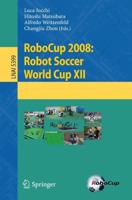 RoboCup 2008: Robot Soccer World Cup XII. Lecture Notes in Artificial Intelligence