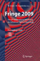 Fringe 2009: 6th International Workshop on Advanced Optical Metrology [With CDROM]