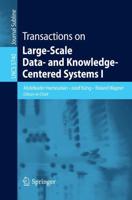 Transactions on Large-Scale Data- And Knowledge-Centered Systems I. Transactions on Large-Scale Data- And Knowledge-Centered Systems