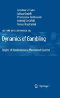 Dynamics of Gambling