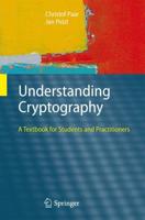 Understanding Cryptography : A Textbook for Students and Practitioners
