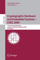 Cryptographic Hardware and Embedded Systems - CHES 2009 Security and Cryptology