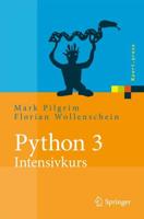 Python 3 - Intensivkurs : Projekte erfolgreich realisieren