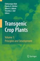 Transgenic Crop Plants. Volume 1 Principles and Development