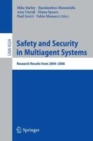 Safety and Security in Multiagent Systems Lecture Notes in Artificial Intelligence