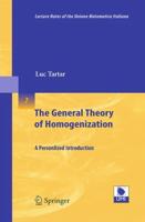 The General Theory of Homogenization : A Personalized Introduction