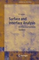 Surface and Interface Analysis : An Electrochemists Toolbox