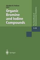 Organic Bromine and Iodine Compounds. Anthropogenic Compounds