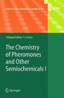 The Chemistry of Pheromones and Other Semiochemicals I