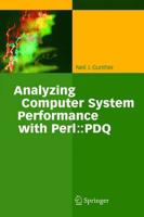 Analyzing Computer Systems Performance With Perl::PDQ
