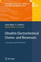 Ultrathin Electrochemical Chemo- and Biosensors : Technology and Performance